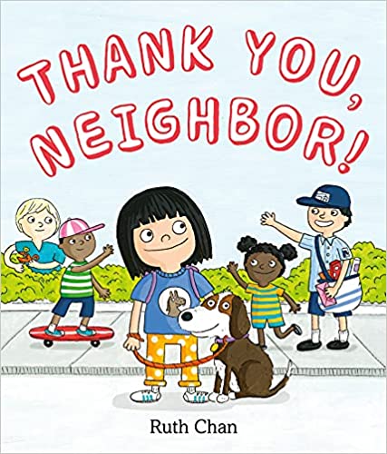 “Thank You, Neighbor!” by Ruth Chan 
